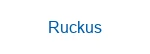 Ruckus