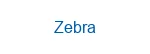 Zebra